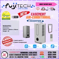 【NEW-2024】FUJITECH Casement Aircon-NCB-07CI (With Installation)