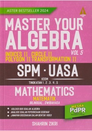 Master Your Algebra SPM/UASA  Mathematics Bilingual Form 1-2-3-4-5 -VOL 5