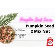 Pumpkin Seed 2 Mix Nut (Pumpkin Seed + Walnut)