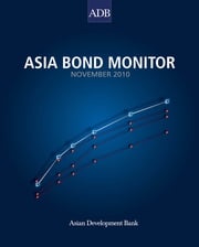 Asia Bond Monitor - November 2010 Asian Development Bank