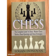 Chess: The Complete Guide To Chess - Master: Chess Tactics, Chess Openings, and Chess Strategies
