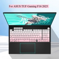 Laptop Silicone Keyboard Cover Skin For ASUS TUF Gaming F16 2025 FX608J FX608 / TUF Gaming A16 2024 