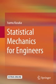 Statistical Mechanics for Engineers Isamu Kusaka