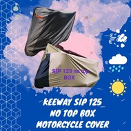 MOTORCYCLE COVER FOR KEEWAY SIP 125 (NO GIVI BOX/TOP BOX)