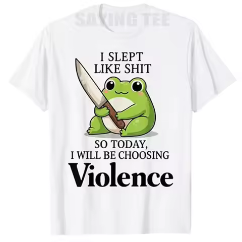 Frog I Slept Like Shit So Today I Will Be Choosing Violence T-Shirt Y2k Humor Funny Sarcastic Saying