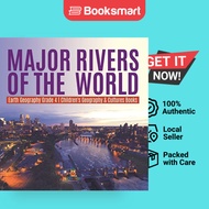 Major Rivers Of The World Earth Geography Grade 4 Children's Geography  Cultures Books