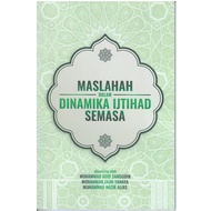 Maslahah dalam Dinamika Ijtihad Semasa