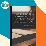 [100% Original Books] - Memoir of John Armstrong, D.D., Late Lord  by Thomas Thellusson 1808-1901 Ca