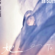 EB Duet - 她 TA (CD)