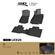 3D Mats พรมปูพื้นรถยนต์ LEXUS IS SERIES 300h 2014-2025 พรมกันลื่น พรมกันนํ้า พรมรถยนต์