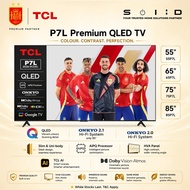 TCL Premium QLED GOOGLE TV 55"/65"/75", P7L / P7K (2026 model)