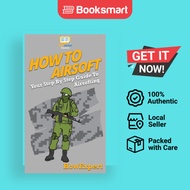 How To Airsoft - Hardback - English - 9781647585914