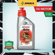MESIN [SPARCA] Castrol ACTIV Motorcycle Engine Oil 20W-40 (0.8L)
