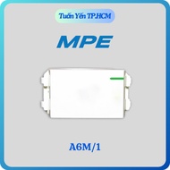 MPE A60 1-WAY SWITCH (GENUINE PRODUCT) TU YEN
