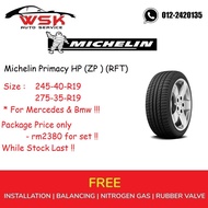 ( 245-40-R19 x 2pcs )( 275-35-R19 x 2pcs ) Michelin Primacy Hp Zp ( RFT ) For Mercedes &amp; Bmw  ( Package Set  )