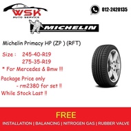 ( 245-40-R19 x 2pcs )( 275-35-R19 x 2pcs ) Michelin Primacy Hp Zp ( RFT ) For Mercedes & Bmw  ( Pack