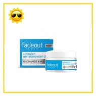 FADEOUT ADVANCED WHITENING NIGHT CREAM (50ML) EXP11/24