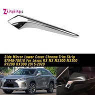 Left Side Rearview Mirror Lower Cover Chrome Trim Strip 8794B-78010 for  RX NX NX300 NX200 RX200 RX3