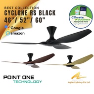 Point One Ceiling Fan Light Cyclone RS Black Casing 46" 52" 60" ECMotor 3Blade StrongWind SGWarranty