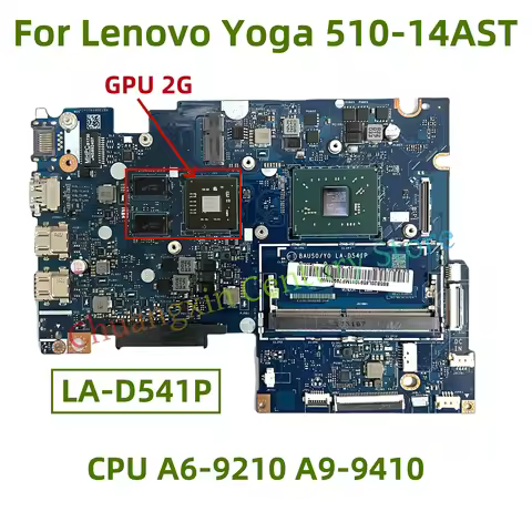 LA-D541P motherboard for Lenovo Yoga 510-14AST 500-14ACZ laptop with CPU A6-9210 A9-9410 GPU 2GB 100