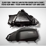 CLICK 125i / 150i V2 | AIR FILTER COVER CAP & CASE | 17245-KZR-600 / 17225-KWN-980 |SET CAP AND CASE