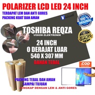 Polarizer 24inch TOSHIBA REGZA POLARIZER LED LCD TV TOSHIBA 24inch 0degree Outside Dimensions 540*307mm