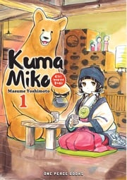 Kuma Miko Volume 1 Masume Yoshimoto