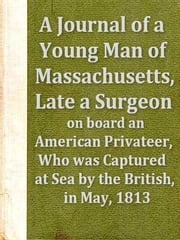 A Journal of a Young Man of Massachusetts Benjamin Waterhouse