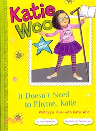 It Doesn't Need to Rhyme, Katie ─ Writing a Poem With Katie Woo