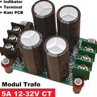 READY Modul Trafo 5A CT 12V-32V, Adaptor Power Supply Rectifier Filter