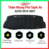 Thảm taplo ô tô Altis 2014-2021 cao cấp thảm nhung lót taplo xe hơi chống nắng cách nhiệt tốt