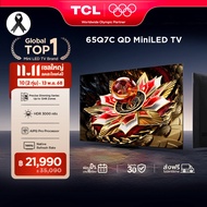 NEW 2025 TCL ทีวี 65 นิ้ว 4K Mini QLED Google TV รุ่น 65Q7C HVA Panel ระบบปฏิบัติการ Google/Gaming T