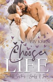 Choose Life: Carhill Sisters Liv Keen