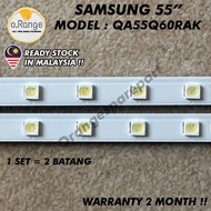 QA55Q60RAK SAMSUNG 55" LED TV BACKLIGHT (LAMPU TV) SAMSUNG 55 INCH LED TV BACKLIGHT 55Q60RAK