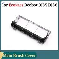 Main Brush Cover for Ecovacs Deebot DJ35 DJ36 Robotic Vacuum Cleaner Replacement Spare Parts Accessory