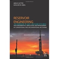 Engineering Reserve Printing Book: The Fundamentals, Simulation, and Management of Conventional and 