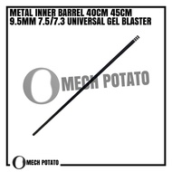 Metal Inner Barrel 40cm 50cm 9.5mm 7.5 7.3 Universal Gel Blaster cm
