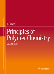 Principles of Polymer Chemistry A. Ravve