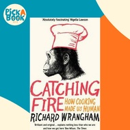 [100% Original Books] - Catching Fire : How Cooking Made Us Human by Richard Wrangham (UK edition, p