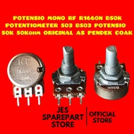 POTENSIO MONO RF R1660N B50K POTENTIOMETER 503 B503 POTENSIO 50K 50Kohm ORIGINAL AS PENDEK COAK