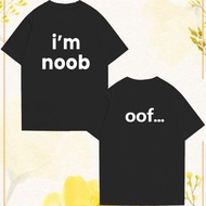 เสื้อยืด Im noobใส่แล้วไม่มี noobCotton S-5XL
