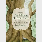 The Wisdom of Trees Oracle: Inspirational Cards for Wisdom and Guidance