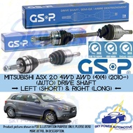 MITSUBISHI ASX 2.0 4WD AWD (4X4) (AUTO) (2010~) GSP DRIVE SHAFT (LEFT & RIGHT)