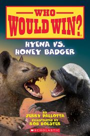 Hyena vs. Honey Badger (Who Would Win?) Jerry Pallotta