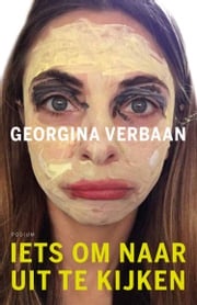 Iets om naar uit te kijken Georgina Verbaan