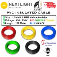 【SIRIM】MEGA KABEL Mega Cable 1.5mm²/2.5mm² PVC Insulated Cable Wire 100% Pure Copper