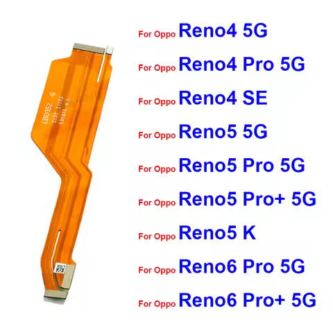 Mainboard Flex Cable For Oppo Reno 4 5 6 Pro 4 5 6 Pro Plus 4SE 5K 5G Motherboard LCD Screen Display