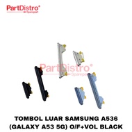 TOMBOL OUTER BUTTON SUITABLE FOR SAMSUNG A536 (GALAXY A53 5G) O/F+VOL