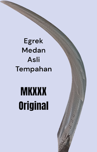 Egrek Medan Asli Tempahan MKXXX