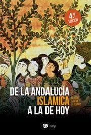 De la Andalucía islámica a la de hoy Claudio Sánchez-Albornoz